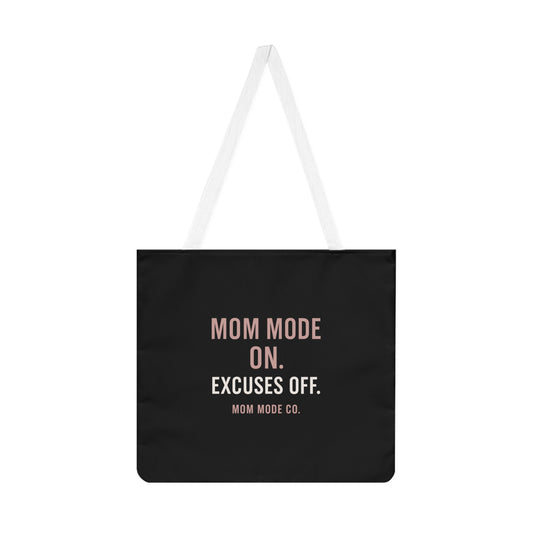 Mom Mode: On. Excuses Off. - Canvas Tote Bag