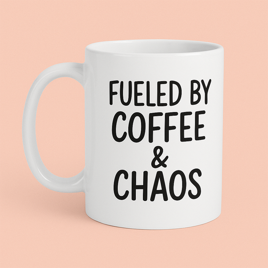 Fueled by Coffee & Chaos - Mom Mode Mug