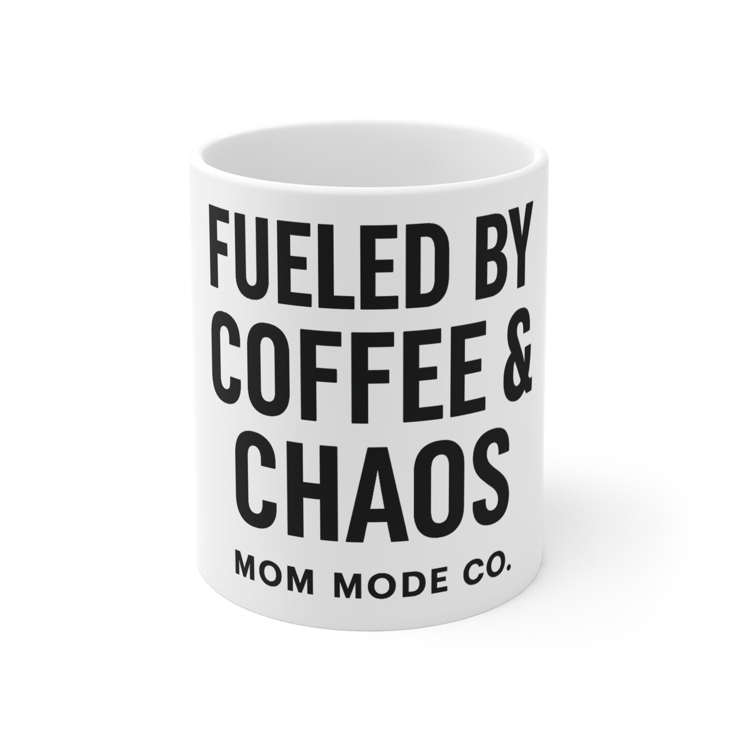 Fueled by Coffee & Chaos - Mom Mode Mug