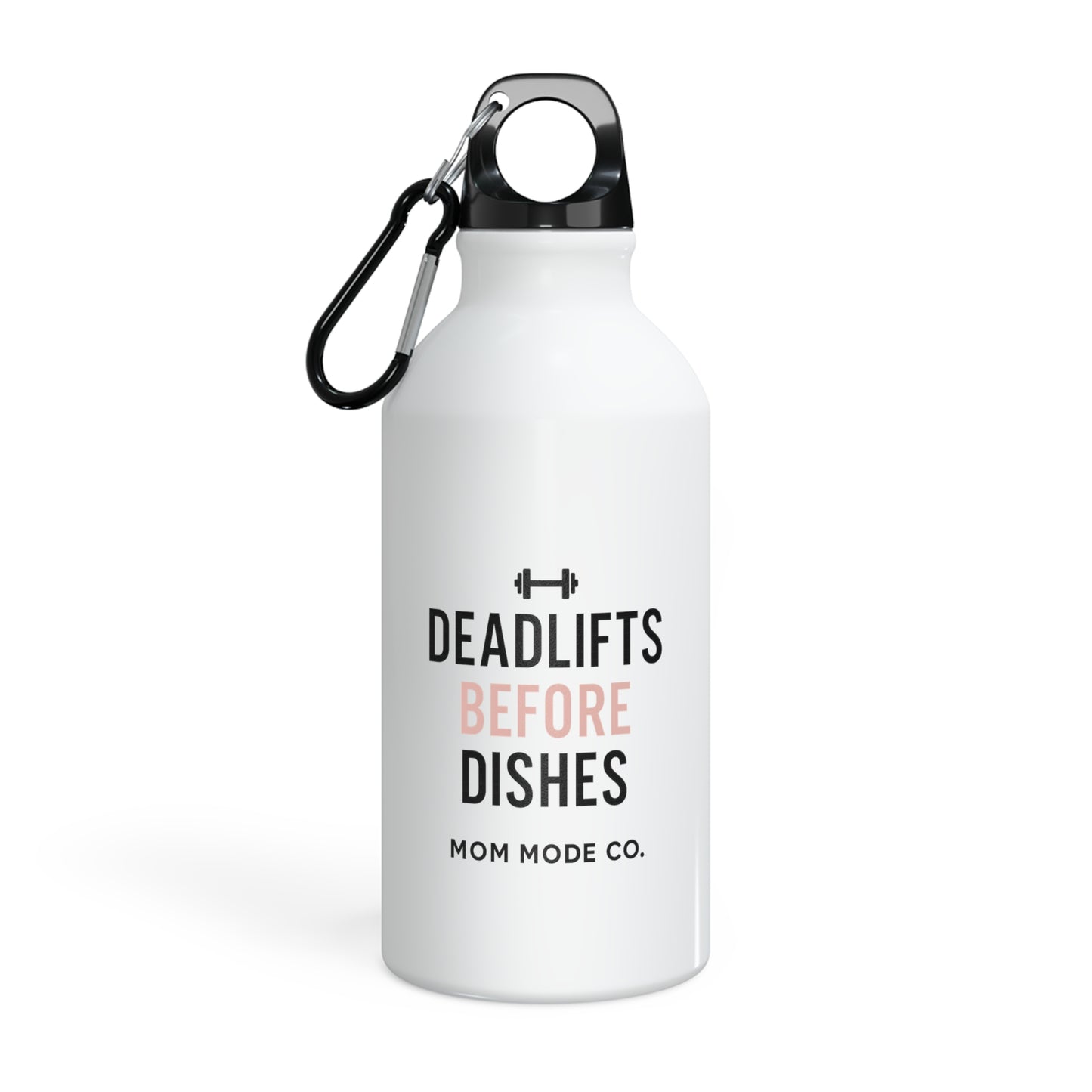 Mom Mode CO. Deadlifts Before Dishes - Water Bottle