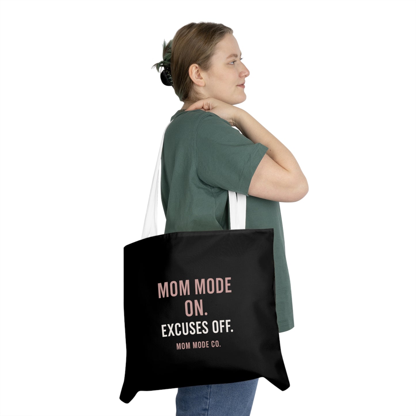 Mom Mode: On. Excuses Off. - Canvas Tote Bag
