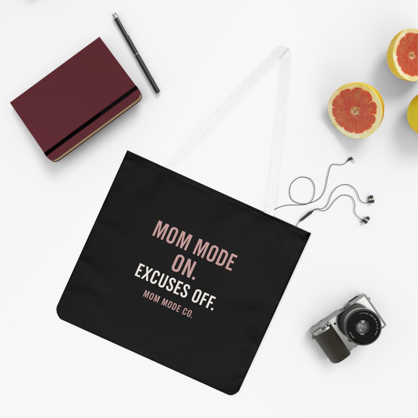 Mom Mode: On. Excuses Off. - Canvas Tote Bag