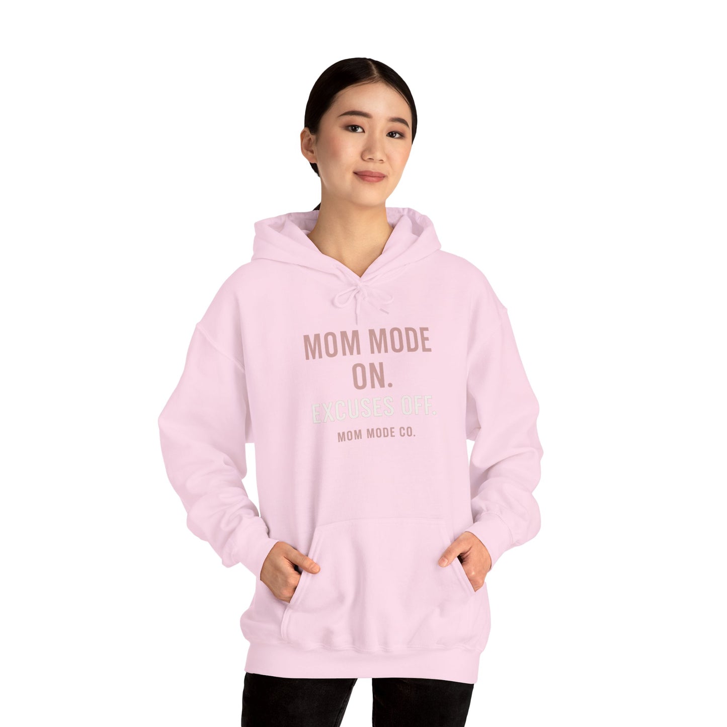 Mom Mode: On. Excuses Off. - Blush Pink Hoodie